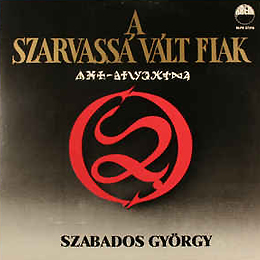 Szabados György: A szarvassá vált fiak 1989