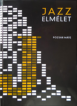 Pozsár Máté: Jazz elmélet