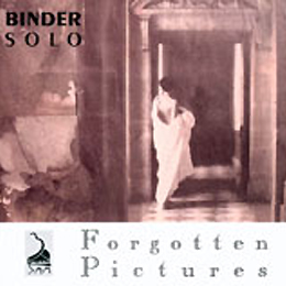 Binder Solo: Forgotten Pictures 1993