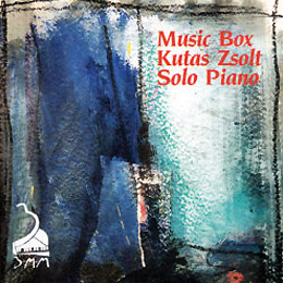 Kutas Zsolt: Music Box / Solo Piano 1994
