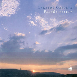 Lakatos Orsolya: Felhők felett 1999