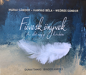 Márai Sándor - Hamvas Béla - Weöres Sándor: Füveskönyvek