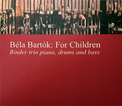 Binder Trió - Bartók Béla: For Children