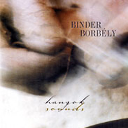 Binder Károly / Borbély Mihály: Hangok 2000
