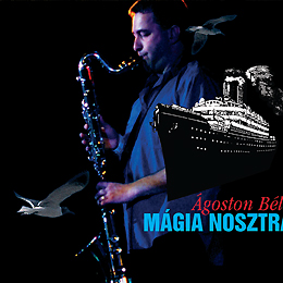 Ágoston Béla: Mágia Nosztra 2006